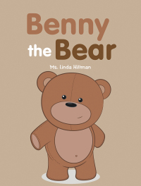 Imagen de portada: Benny the Bear 9781546290957