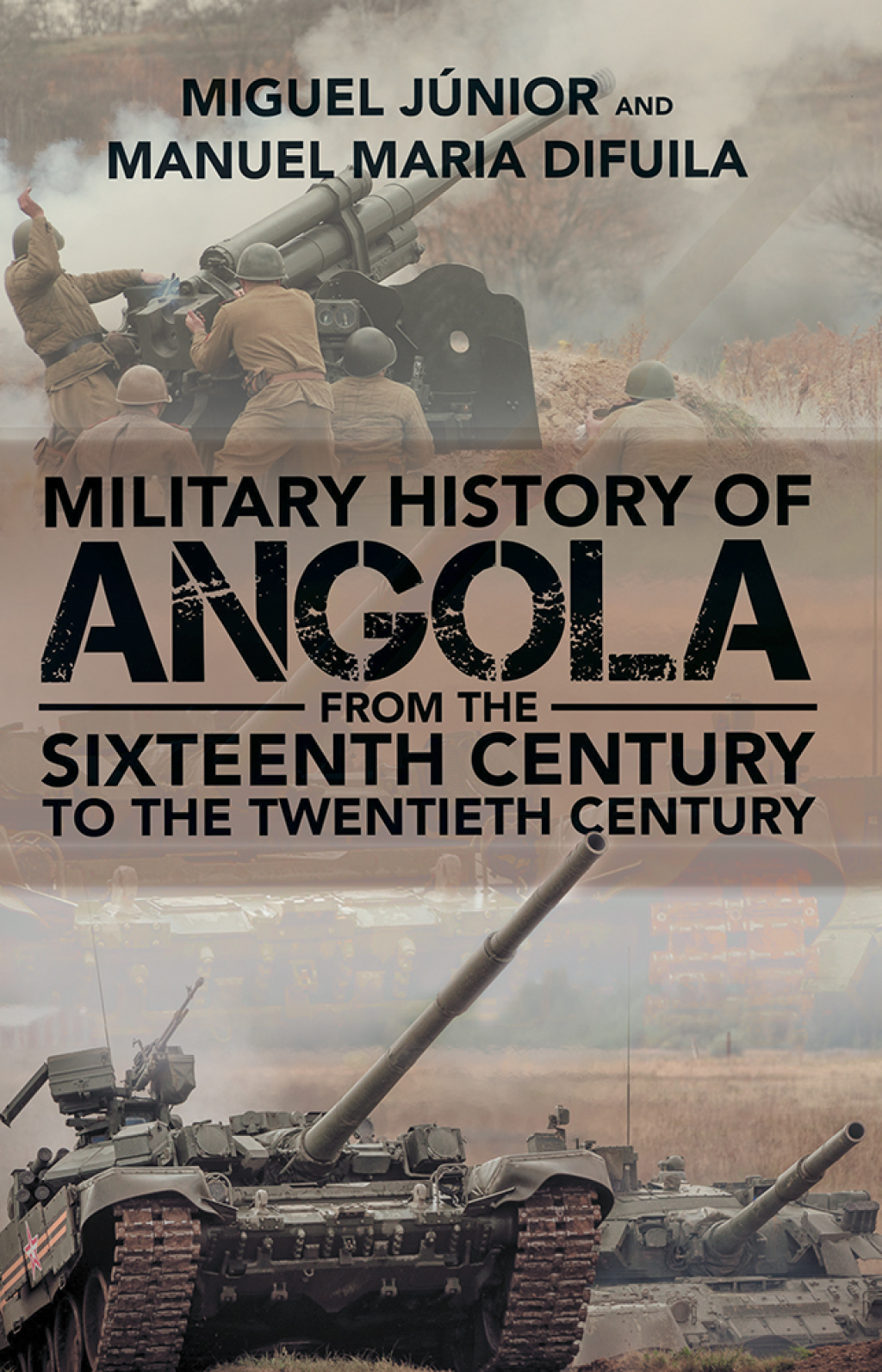 Military History of Angola From the Sixteenth Century to the Twentieth Century