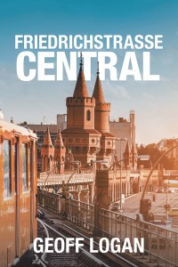 Cover image: Friedrichstrasse Central 9781546291183