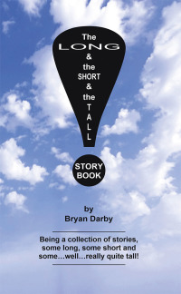 Cover image: The Long and the Short and the Tall Story Book 9781546291916