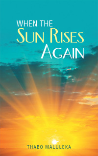 Imagen de portada: When the Sun Rises Again 9781546291961