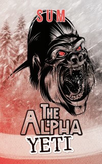 Imagen de portada: The Alpha Yeti 9781546292081