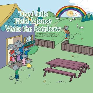 Cover image: The Little Field Mouse Visits the Rainbow 9781546292685