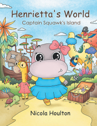 Imagen de portada: Henrietta’S World 9781546292807