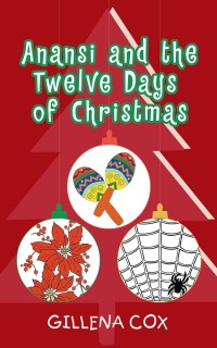 Imagen de portada: Anansi and the Twelve Days of Christmas 9781546293446