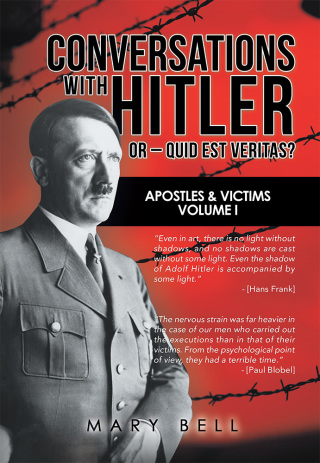 表紙画像: Conversations with Hitler  or –   Quid Est Veritas? 9781546294849
