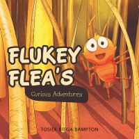 Imagen de portada: Flukey  Flea's Curious Adventures 9781546295136