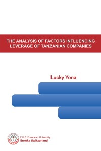 Cover image: The Analysis of Factors Influencing Leverage of Tanzanian Companies 9781546295594