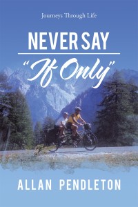 Imagen de portada: Never Say “If Only” 9781546296881