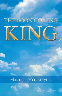 Cover image: The Soon Coming King 9781546298663