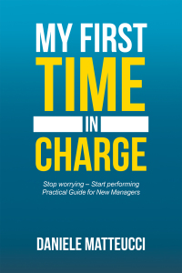 Imagen de portada: My First Time in Charge 9781546299349