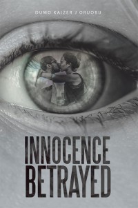 Imagen de portada: Innocence Betrayed 9781546299561