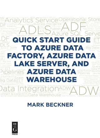 Titelbild: Quick Start Guide to Azure Data Factory, Azure Data Lake Server, and Azure Data Warehouse 1st edition 9781547417353
