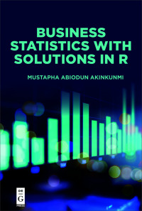 表紙画像: Business Statistics with Solutions in R 1st edition 9781547417469