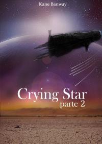 Cover image: Crying star, Parte 2 9781547505333