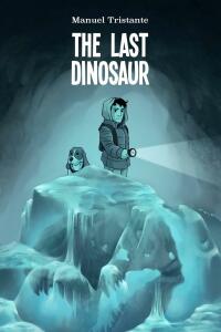 Cover image: The Last Dinosaur 9781547505654
