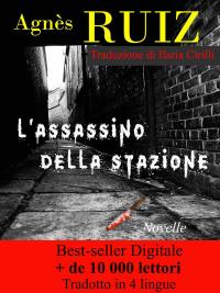 Titelbild: L'Assassino Della Stazione 9781547507368