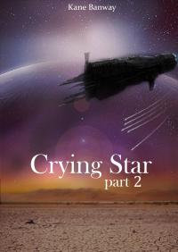 Titelbild: Crying Star - Part 2 9781547516865