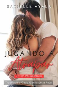 Cover image: Jugando a Atrapar 9781547518173