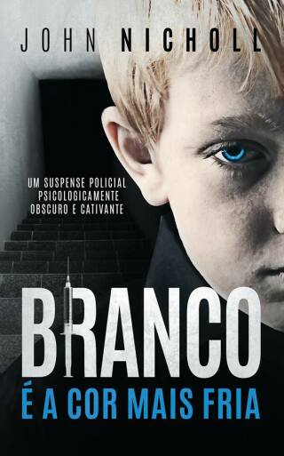 Cover image: Branco é a cor mais fria: Um suspense policial psicologicamente obscuro e cativante 9781547520503