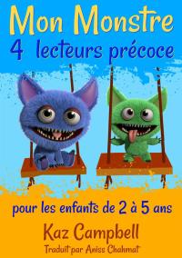 Omslagafbeelding: Mon Monstre 4 - lecteurs précoce - pour les enfants de 2 à 5 ans