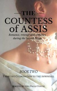 Titelbild: The Countess of Assis — Romance, Revenge and Ambition during the Second Reign 9781547534722