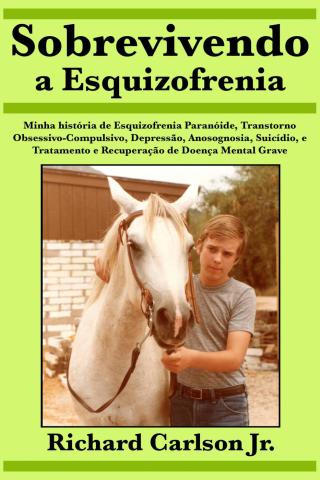 Cover image: Sobrevivendo a Esquizofrenia 9781547535774