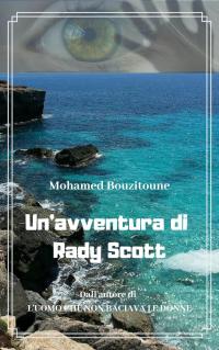 表紙画像: Un'avventura di Rady Scott 9781547546145