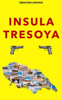 Immagine di copertina: Insula Tresoya 9781547550289