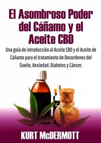 Cover image: El Asombroso Poder del Cáñamo y el Aceite CBD 9781547551125