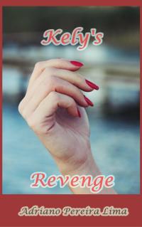 Immagine di copertina: Kely's Revenge 9781547558926
