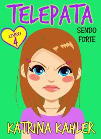 Imagen de portada: Telepata -Livro 4: Sendo Forte