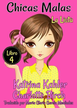 Imagen de portada: Chicas Malas - Libro 4: La Lista 9781547561704