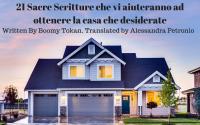 Cover image: 21 Sacre Scritture che vi aiuteranno ad ottenere la casa che desiderate 9781547563159