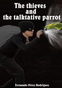 Titelbild: The Thieves and The Parrot