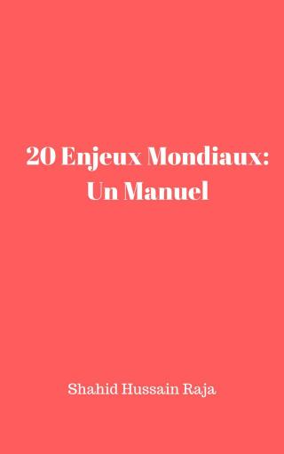 Cover image: 20 Enjeux Mondiaux: Un Manuel 9781547564163