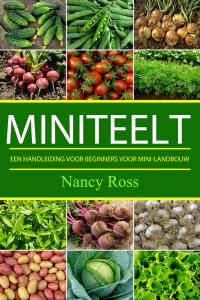 Imagen de portada: miniteelt: een handleiding voor beginners voor mini-landbouw 9781547564415
