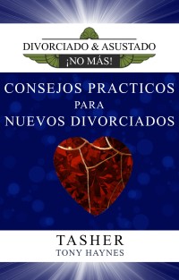 Titelbild: Consejos Prácticos Para Nuevos Divorciados 9781547565528