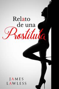 Omslagafbeelding: Relato de una prostituta 9781547566358