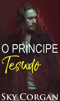 Cover image: O Príncipe Tesudo 9781547566617