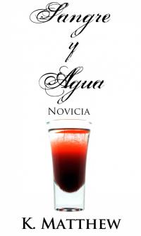 Cover image: Sangre y Agua: Novicia 9781547568192