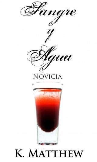Imagen de portada: Sangre y Agua: Novicia 9781547568192