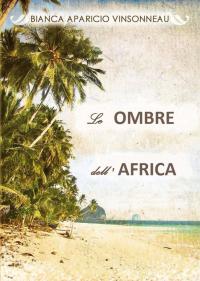 Omslagafbeelding: Le ombre dell'Africa 9781547568680