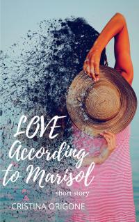 Cover image: Love according to Marisol 9781547569595