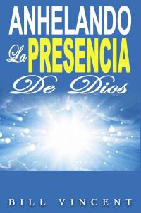 Cover image: Anhelando la presencia de Dios 9781547569854