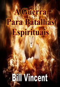 Imagen de portada: A Guerra Para Batalhas Espirituais 9781547570768