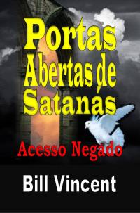 表紙画像: Portas Abertas de Satanás: Acesso Negado