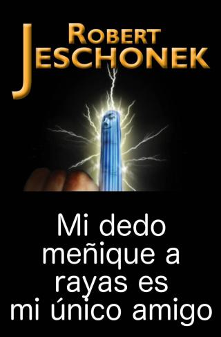 Imagen de portada: Mi dedo meñique a rayas es mi único amigo. 9781547573004