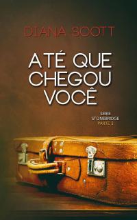 Cover image: Até Que Chegou Você 9781547576371