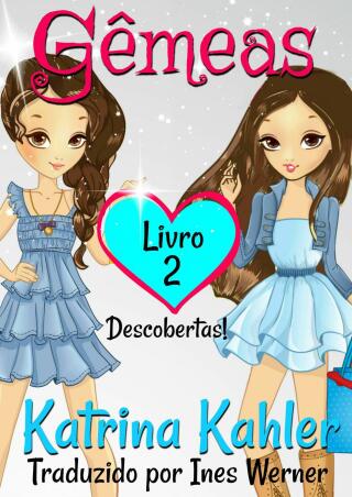 Cover image: Gêmeas: Livro 2 - Descobertas! 9781547577712